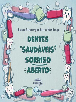 cover image of Dentes saudáveis sorriso aberto